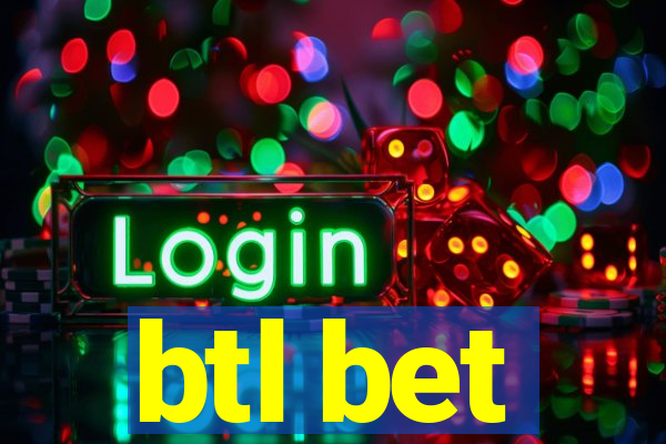 btl bet