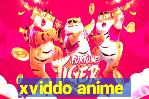 xviddo anime