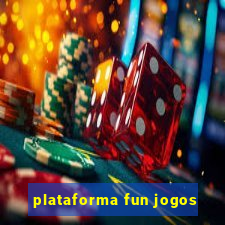 plataforma fun jogos