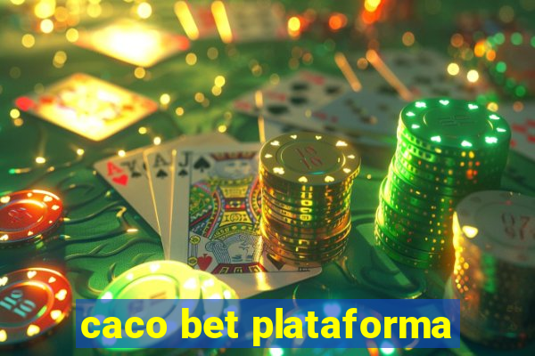 caco bet plataforma