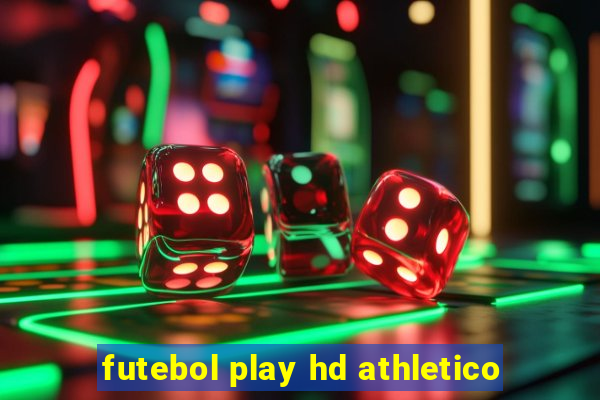 futebol play hd athletico