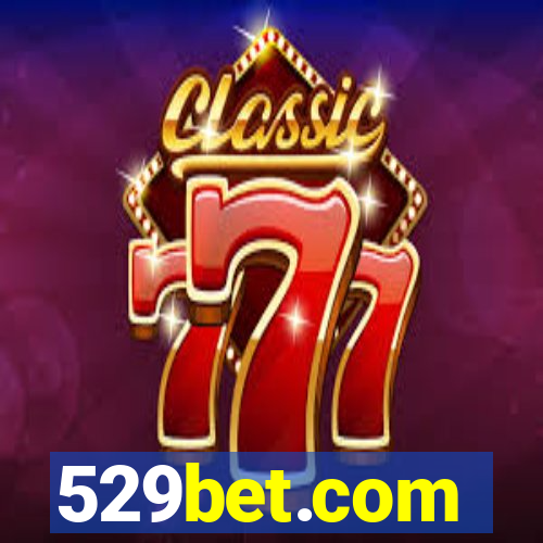 529bet.com