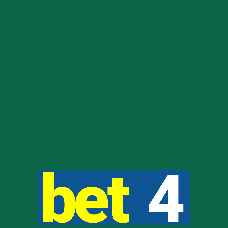 bet 4