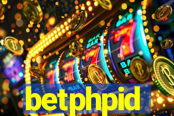 betphpid