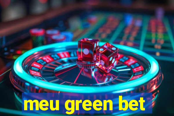 meu green bet