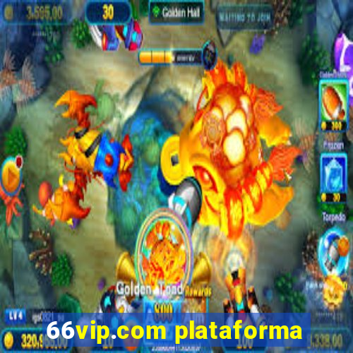 66vip.com plataforma