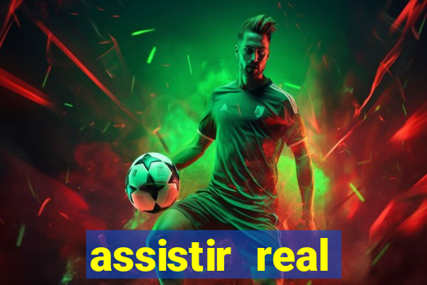 assistir real madrid ao vivo online grátis futemax