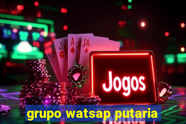 grupo watsap putaria