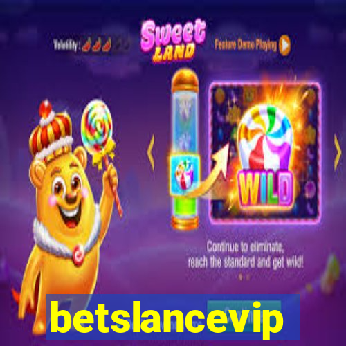 betslancevip