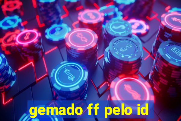 gemado ff pelo id