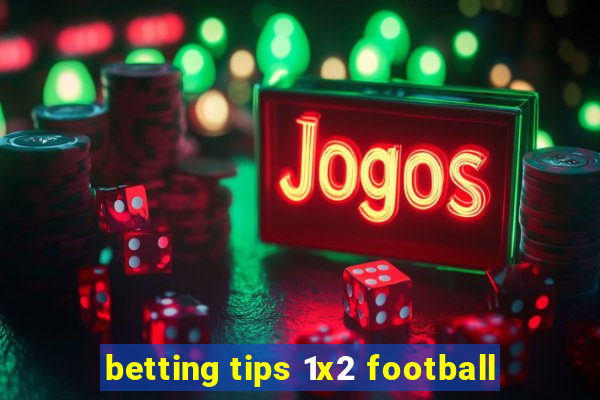 betting tips 1x2 football