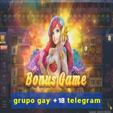 grupo gay +18 telegram