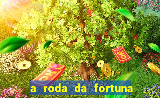 a roda da fortuna tarot conselho