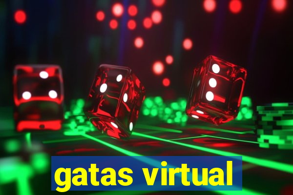 gatas virtual