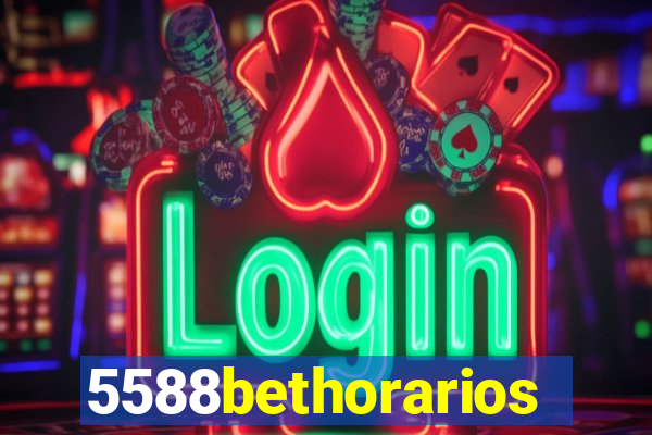 5588bethorarios