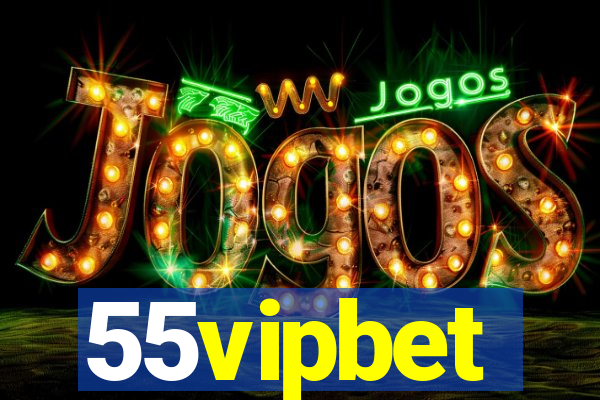 55vipbet