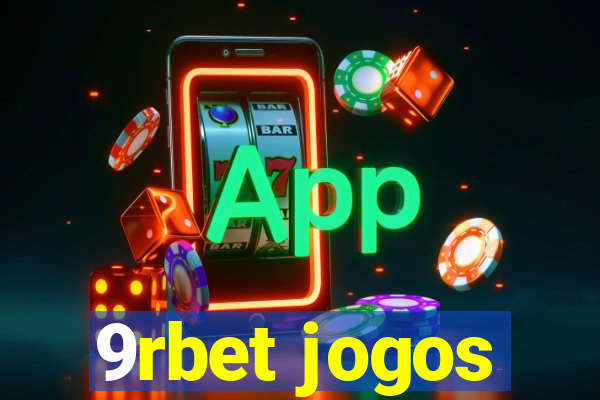 9rbet jogos