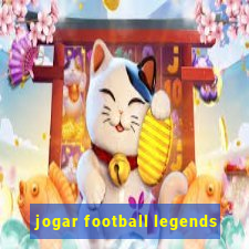 jogar football legends