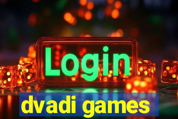 dvadi games