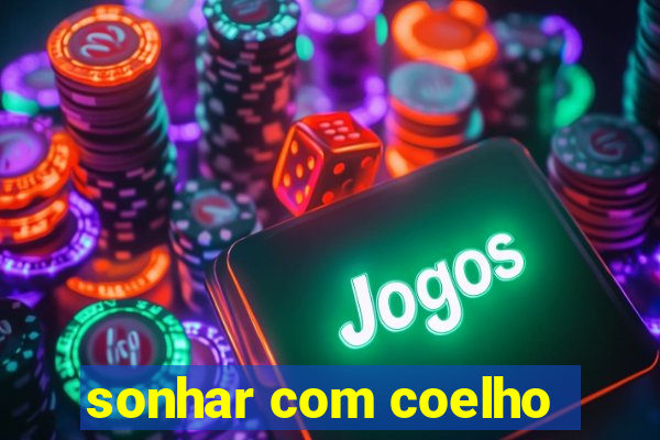 sonhar com coelho