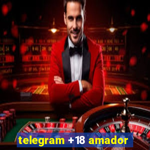 telegram +18 amador