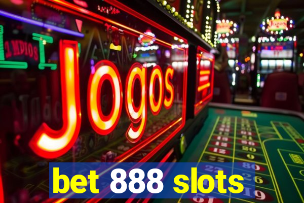 bet 888 slots