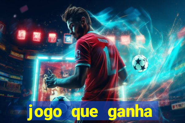 jogo que ganha dinheiro sem precisar depositar nada