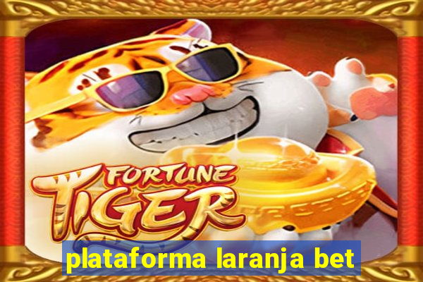 plataforma laranja bet