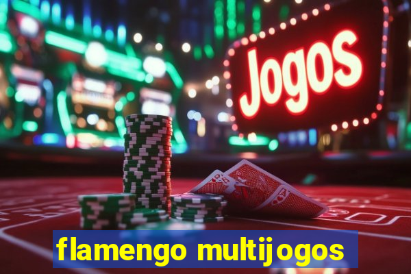 flamengo multijogos