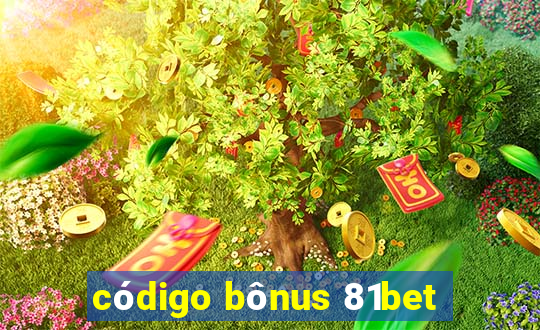 código bônus 81bet