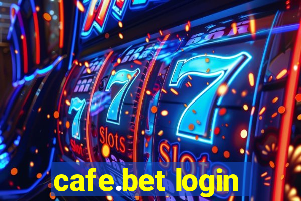 cafe.bet login