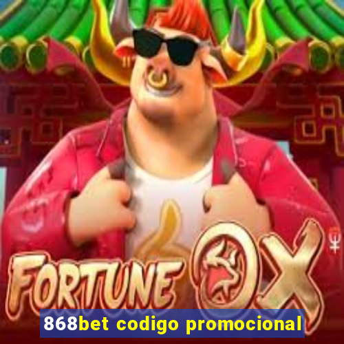 868bet codigo promocional