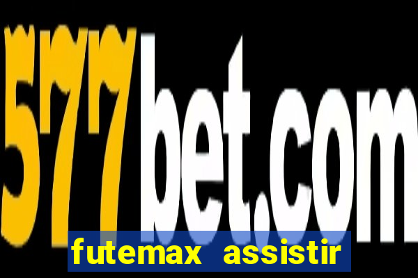 futemax assistir real madrid