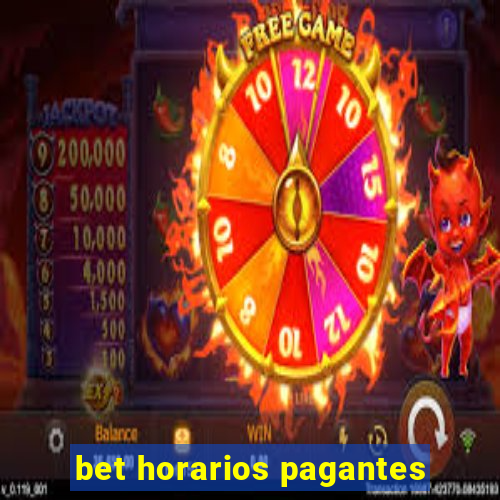 bet horarios pagantes