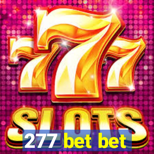 277 bet bet