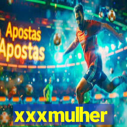 xxxmulher