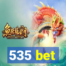 535 bet