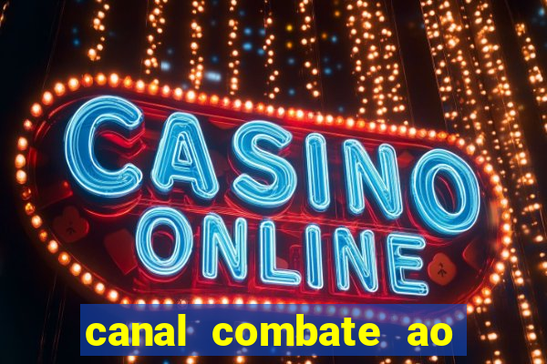 canal combate ao vivo multi canais