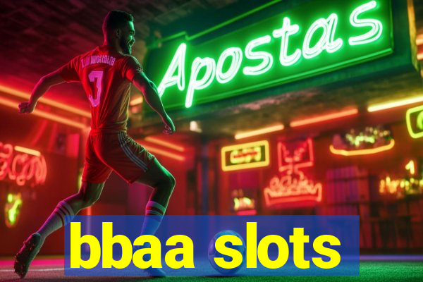 bbaa slots