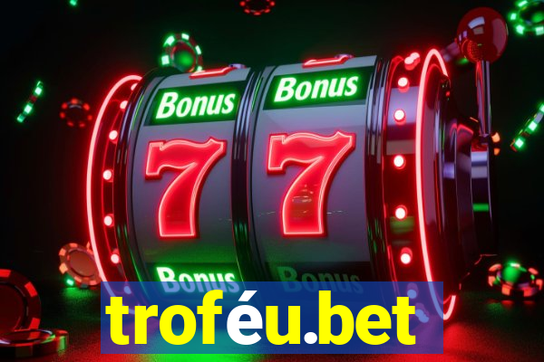 troféu.bet