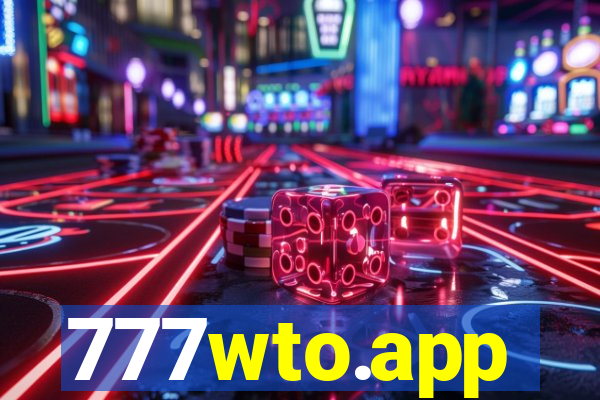 777wto.app