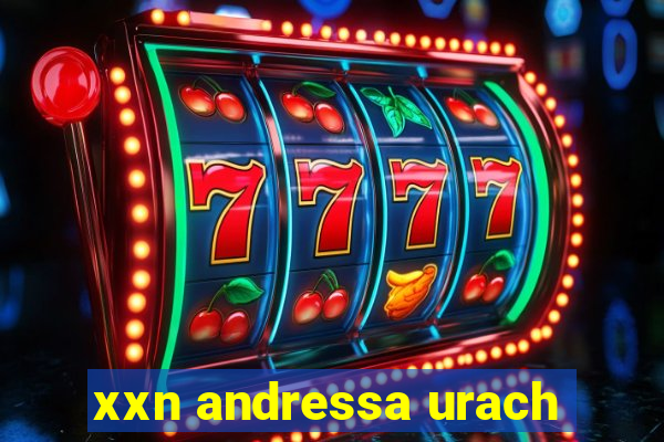 xxn andressa urach