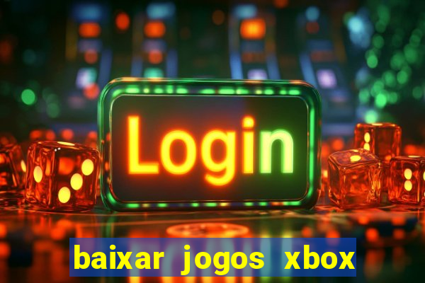 baixar jogos xbox 360 rgh