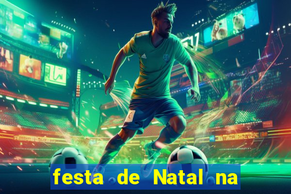 festa de Natal na escola temas