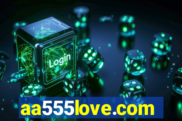 aa555love.com