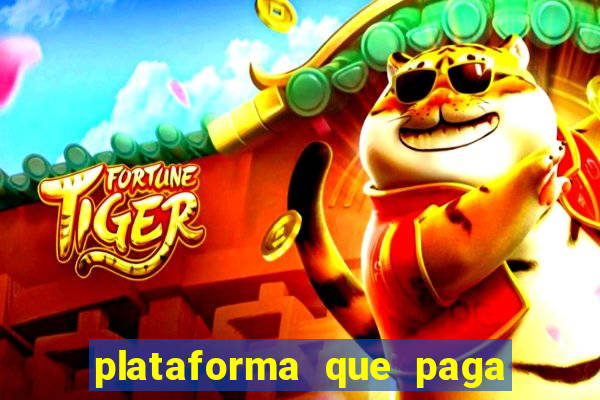 plataforma que paga fortune tiger