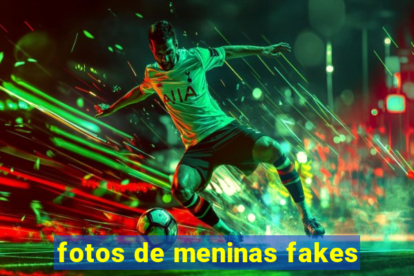 fotos de meninas fakes