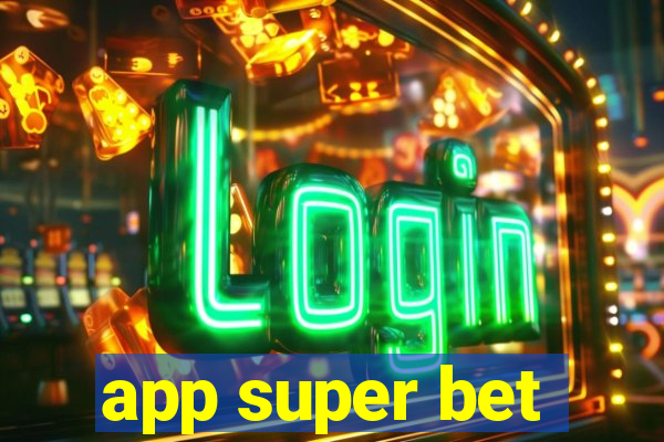 app super bet