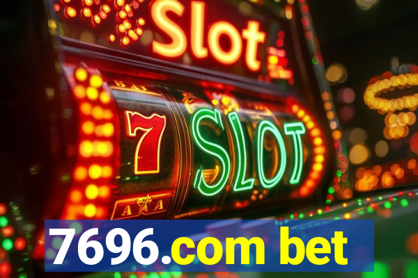 7696.com bet