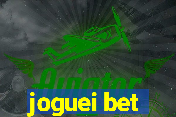 joguei bet